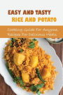 Easy And Tasty Rice And Potato: Cooking Guide For Anyone, Recipes For Delicious Meals: