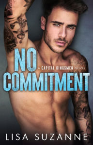 Title: No Commitment, Author: Lisa Suzanne