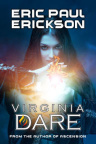 Title: Virginia Dare, Author: Eric Paul Erickson