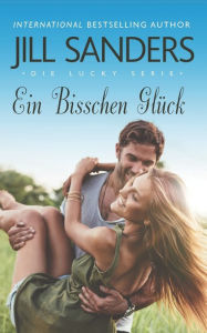 Title: Ein Bisschen Glï¿½ck, Author: Jill Sanders