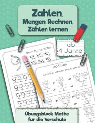 Title: Übungsblock Mathe für die Vorschule: Zahlen, Mengen, Rechnen, Zählen lernen ab 4 Jahre, Author: Smart Kids Press