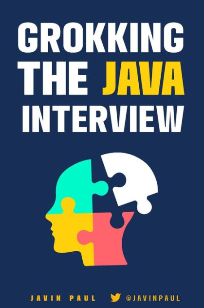 Grokking The Java Interview Prepare For Java Interview By Learning