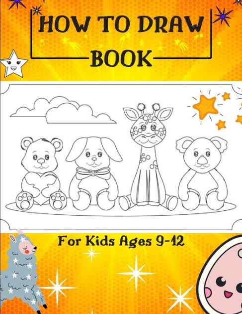 How to Draw Book For Kids Ages 9-12: Drawing Cute Animals / How to Draw  Cute Animals / Draw Animals in the Cutest Style Ever! by Eva Publisher