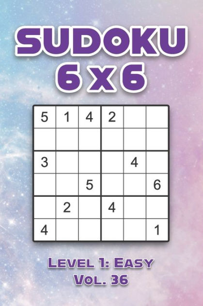 Sudoku 6 x 6 Level 2: Medium Vol. 5: Play Sudoku 6x6 Grid With Solutions  Medium Level Volumes 1-40 Sudoku Cross Sums Variation Travel Paper Logic  Games Solve Japanese Number Puzzles Enjoy