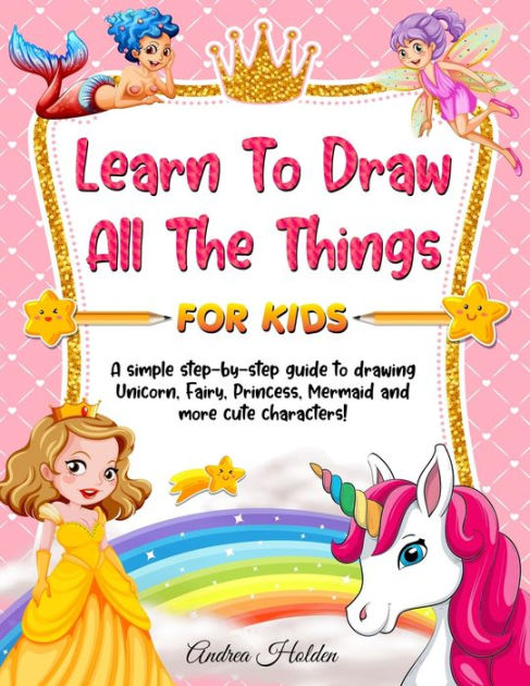 How To Draw All The Things For Kids