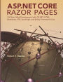 ASP.NET Core Razor Pages: Full Stack Web Development with C#.NET, HTML, Bootstrap, CSS, JavaScript, and Entity Framework Core