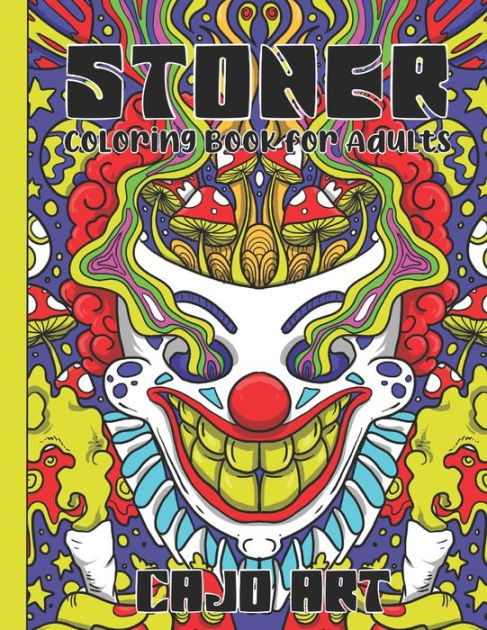 Pretty Stoned: Stoner Coloring Book for Adults (Paperback)