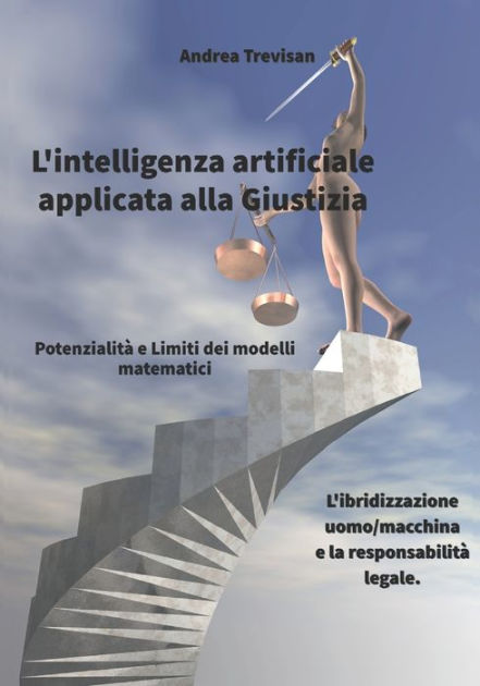 L Intelligenza Artificiale Applicata Alla Giustizia Potenzialit E