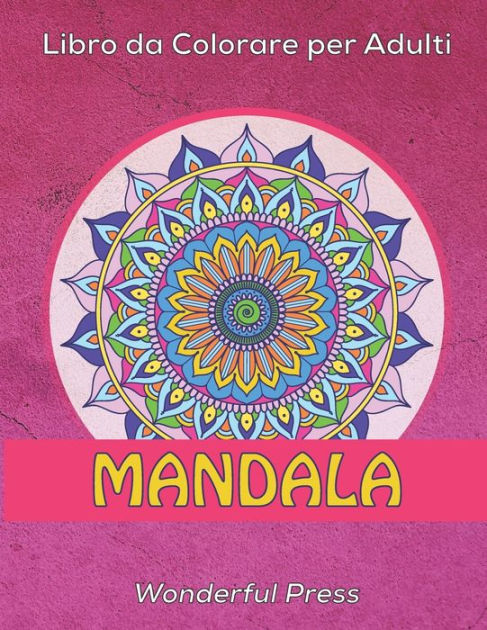 Mandala Libro Da Colorare Per Adulti 50 Mandala Da Colorare Per