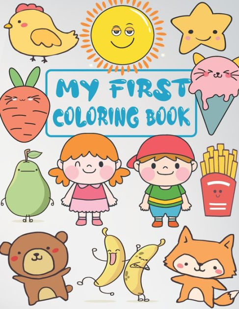 My First Coloring Book: kindergarten large picture coloring books
