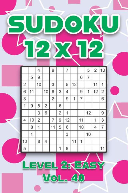 Sudoku 12 X 12 Level 2 Easy Vol 40 Play Sudoku 12x12 Twelve Grid sudoku-12-x-12-level-2-easy-vol-40-play-sudoku-12x12-twelve-grid
