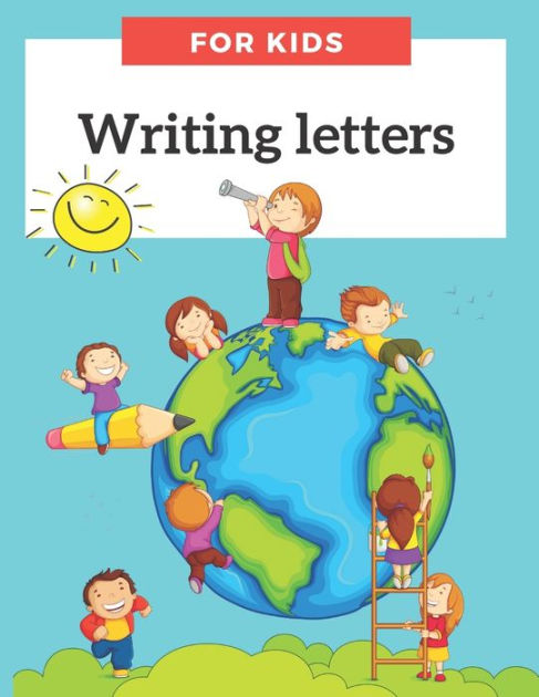 Writing letters for Kids: Letter Tracing for Preschoolers Alphabet