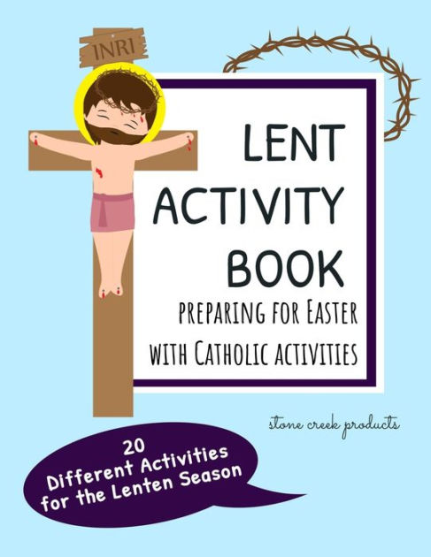 Lent Activity Book Preparing For Easter With Catholic Activities: 20 