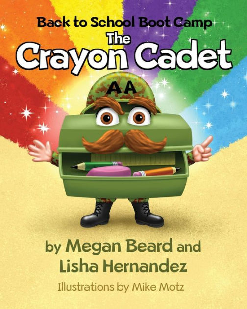 The Crayon Cadet by Lisha Hernandez, Megan Beard, Paperback Barnes