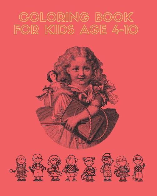 Coloring Book For Kids Age 410 Best coloring book for kids. With 1