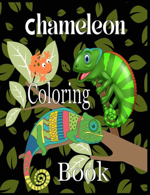 Chameleon Coloring Book: A Chameleon Coloring Book For Adults by nr grate press, Paperback ...