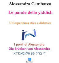 Title: Le parole dello yiddish: Un'esperienza etica e didattica, Author: Alessandra Cambatzu