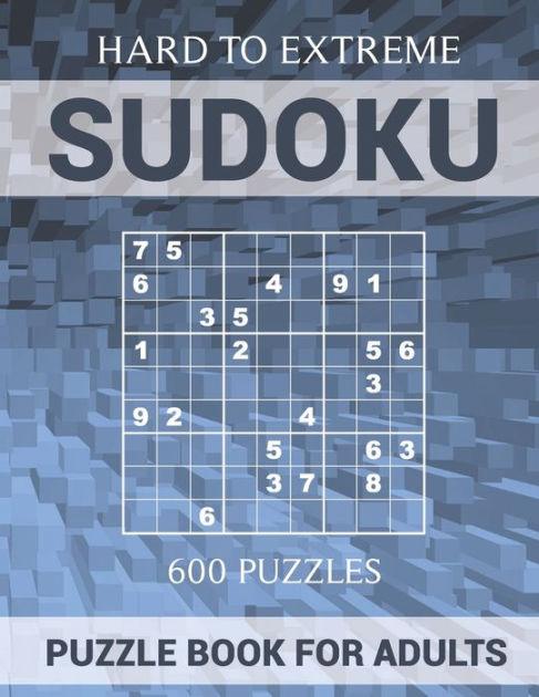 sudoku-puzzle-book-for-adults-600-puzzles-hard-to-extreme-very