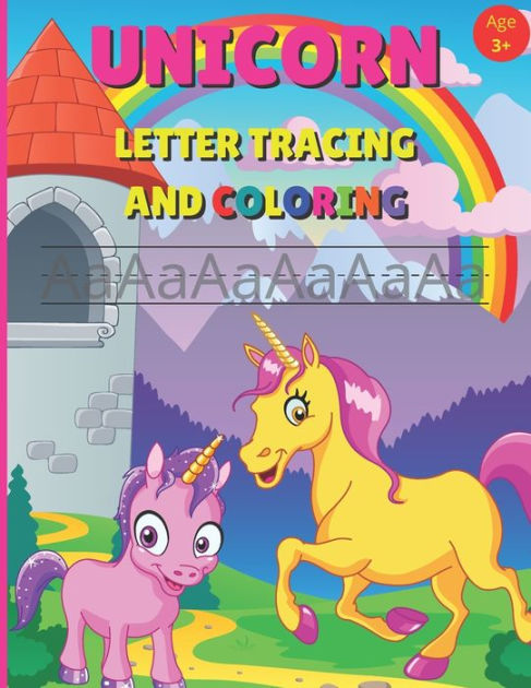  Letter Tracing Paper and Unicorn Coloring Book for Kids Ages 3  and Up: Alphabet handwriting practice workbook with Unicorn themed coloring  pages that makes learning fun!: 9798657285284: Workbooks, Creative  Activity: Books
