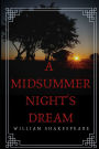 A Midsummer Night's Dream: a play by William Shakespeare