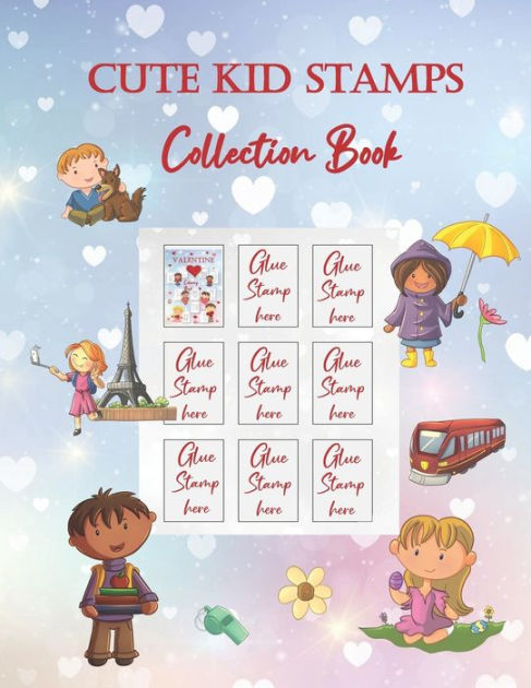 Cute Kid Stamps Collection Book: Bonus - Coloring Pages Included - Samples  of our coloring books are available to collect|Paperback