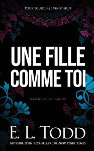 Title: Une fille comme toi, Author: E. L. Todd