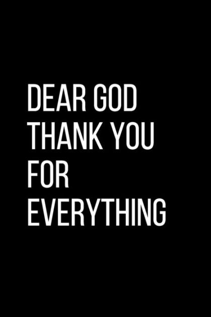 thank you god for everything