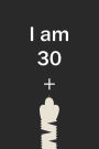 I Am 30 Plus Cat Middle Finger: Cut Funny Customized Black Lined Notebook Birthday Gift For Cat lovers 6*9 120 pages