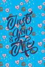JUST YOU AND ME VALENTINE'S DAY NOTEBOOK GIFT: Lined Notebook / Journal Gift, Valentine's Day GIFT, 120 Pages , 6 x 9 inches , a Weekly page , a To-do List. a Goals case, a Shopping list, a Notes and Doodles page