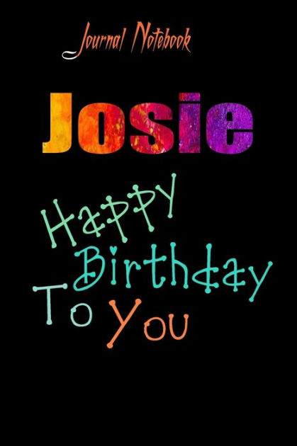 Josie happy birthday Eve of