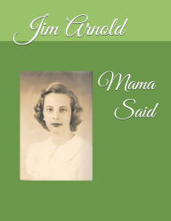 Title: Mama Said, Author: Jim Arnold