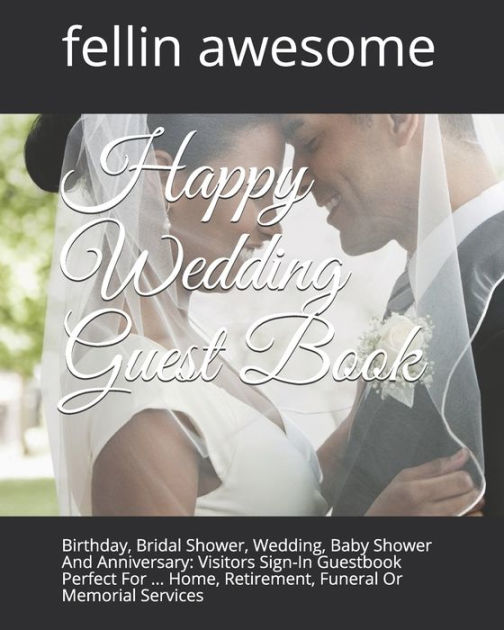 Happy Wedding Guest Book Birthday, Bridal Shower, Wedding, Baby Shower