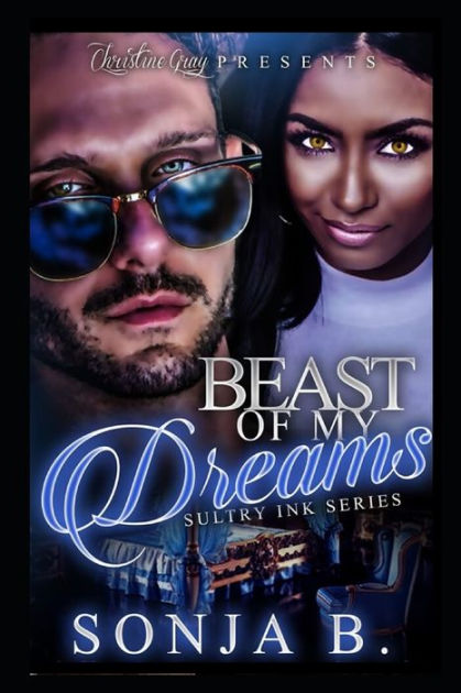 Beast Of My Dreams: Sultry Ink Series- Book 5 By Sonja B., Paperback ...