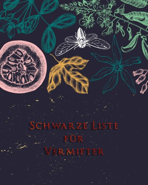 Schwarze Liste Fur Vermieter Saustall Hinterlassen Einrichtung Defekt By Vermietung Protokoll Paperback Barnes Noble