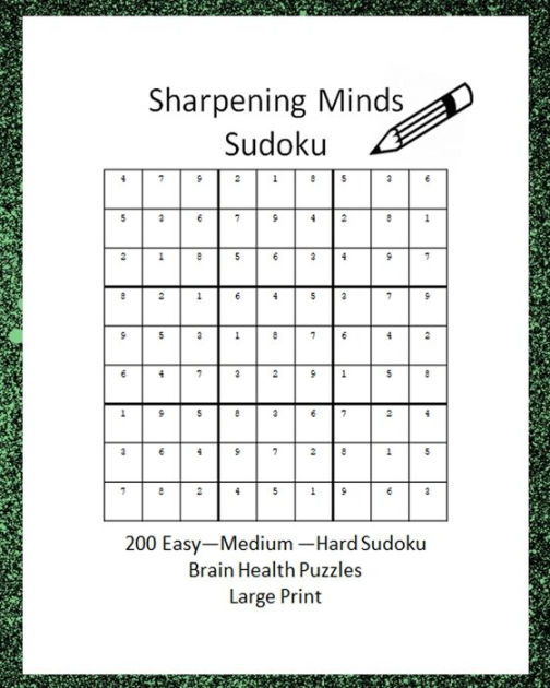 Sharpening Minds Sudoku 200 Easy to Hard Sudoku Brain Health Puzzles