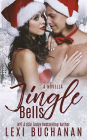 Jingle Bells: a Holiday Novella