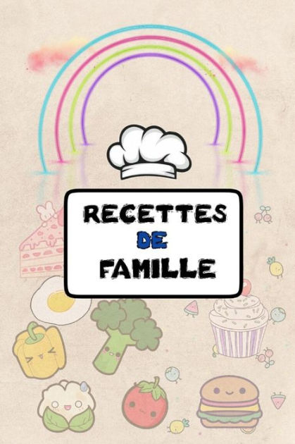 Recettes De Famille Cahier Compl Ter Pour Recettes Carnet De