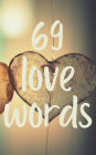 69 love words: you want to say to your beloved one