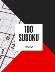 Title: 100 sudoku Hard: Difficult Sudoku Puzzle book for adult - 8,5 in X 11 in - Large Print - Answer key included, Author: Puzzles Gamers ED