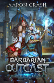 Title: Barbarian Outcast, Author: Aaron Crash