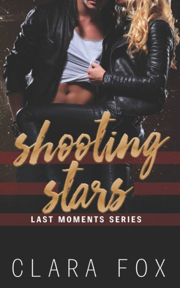 Shooting Stars: Last Moment Series Book 2
