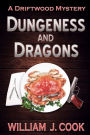 Dungeness and Dragons: A Driftwood Mystery
