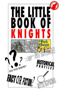 Title: The Little Book Of Knights, Author: Eric Paul Erickson