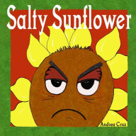 Title: Salty Sunflower, Author: Andrea Cruz