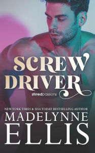 Title: Screw Driver, Author: Madelynne Ellis