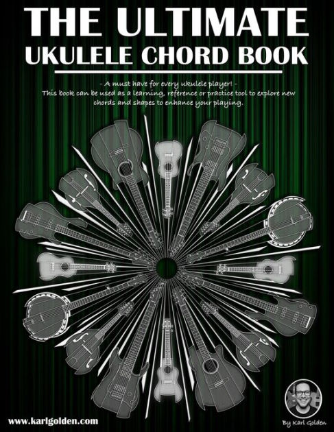 The Ultimate Chord Book by Karl Golden, Paperback | Barnes & Noble®