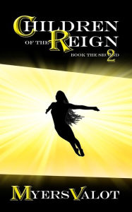 Title: Children of the Reign: Book the Second: The Shepherd Becomes A Dreamer, Author: Gregory Myers