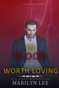 Title: In Blood and Worth Loving, Author: Marilyn Lee