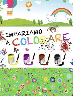 Impariamo A Colorare: quaderno per colorare bambini, libro per colorare,  album da colorare A COLORI! by D'Arminio Publish, Paperback