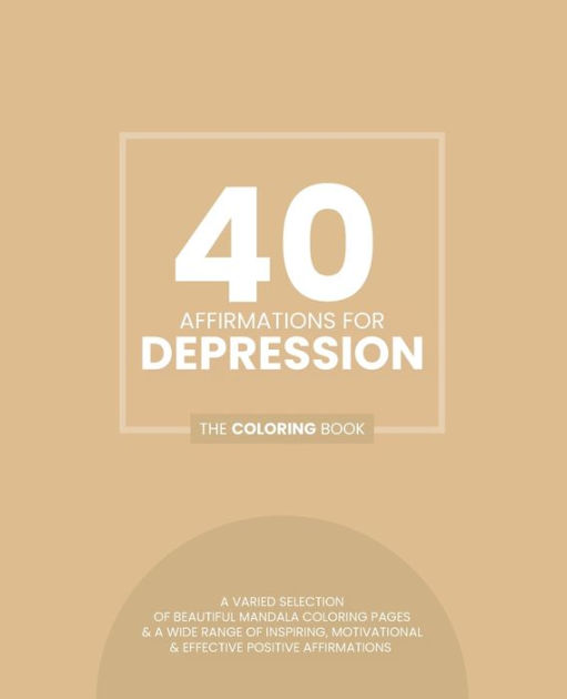 40 Affirmations For Depression The Coloring Book Positive Encouraging